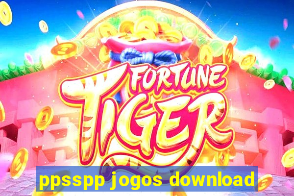 ppsspp jogos download